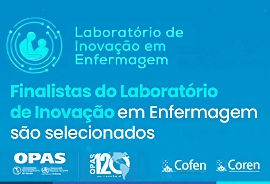 Cofen e OPAS selecionam finalistas do Laboratório de Inovação em Enfermagem